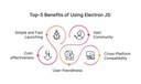 top benefits of electron js